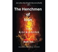 The Henchmen of Icon: The Reckoning