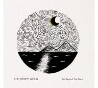 The Henry Girls Far Beyond the Stars (CD) Album