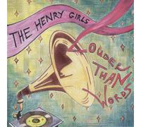 The Henry Girls Louder Than Words (CD) Album