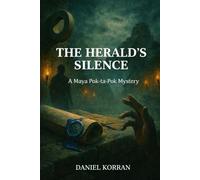 The Herald's Silence: A Maya Pok-ta-Pok Mystery: 3