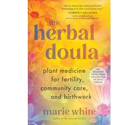 Marie White The Herbal Doula (Tascabile)