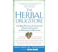 Steven Foster Linda B. White The Herbal Drugstore (Tascabile)