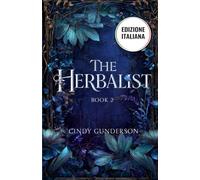 The Herbalist: Una romance fantasy second chance, lei ha un segreto