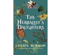The Herbalist's Daughters: An unputdownable dual timeline historical fantasy (Book 2 in The Wise Women series)