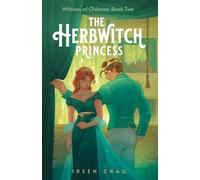 The Herbwitch Princess: (Mung Bean Press Edition): 2