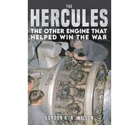 Gordon A. A. Wilson The Hercules (Copertina rigida)