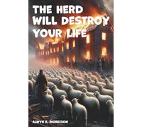 THE HERD WILL DESTROY YOUR LIFE