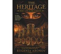 The Heritage: Book I: Rise of The Guardian
