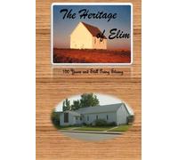 The Heritage of Elim: 100 Years and Still Going Strong