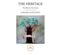 The heritage. The blood of the earth - Welt Alma