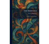 The Heritage: The Kiss: And Other Stories
