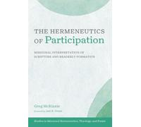 The Hermeneutics of Participation: Missional Interpretation of Scripture and Readerly Formation