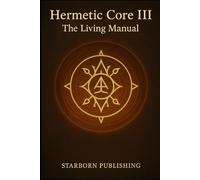 The Hermetic Core 3