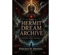 The Hermit: Dream Archive, Book One: Before Awareness