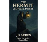The Hermit: Solitude & Insight: 10