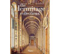 The Hermitage Collections: Volume I: Treasures of World Art; Volume II: From the Age of Enlightenment to the Present Day