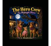 The Hero Crew: The Midnight Meow