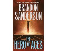 Brandon Sanderson – The Hero of Ages – Terzo libro della saga Mistborn – Tascabile