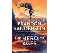 Brandon Sanderson – The Hero of Ages – Terzo libro della saga Mistborn – Tascabile