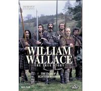 The Heroes Of Scotland: William Wallace, The True Story [DVD]