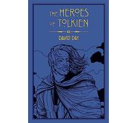David Day The Heroes of Tolkien (Tascabile) Tolkien