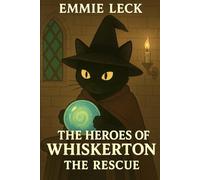 The Heroes of Whiskerton: The Rescue