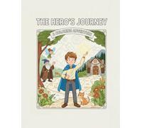 The Hero's Journey: A Coloring Adventure