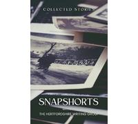 The Hertfordshire Writing Group Heather Mussett Jack Davi Snapshorts (Tascabile)