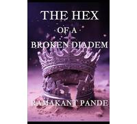 The Hex of A Broken Diadem