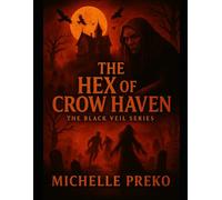 The Hex of Crow Haven