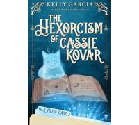 The Hexorcism of Cassie Kovar