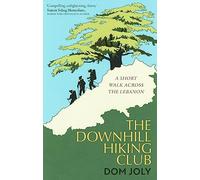 The Downhill Hiking Club: A short walk across the Lebanon