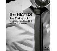 The Hiatus - Jive Turkey Vol.1 Live At Blue Note Tokyo 2016 And Tour Documentary [Edizione: Giappone]