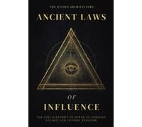 The Hidden Architecture Ancient Laws of Influence (Tascabile)
