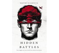 The Hidden Battles: The Struggles You Carry Inside That No One Knows