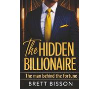 The Hidden Billionaire: The man behind the fortune