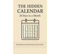 The Hidden Calendar: 28 Days in a Month