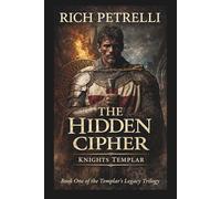 The Hidden Cipher: A Knights Templar Conspiracy Thriller: 1