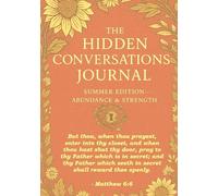 The Hidden Conversations Journal: Summer Edition - Abundance & Strength