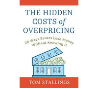 The Hidden Costs Of Overpricing, with Tom Stallings: 20 Ways Sellers Lose Money Without Knowing It