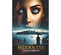 THE HIDDEN EYE: SEX, POWER, AND CRIME IN A STORY THAT DOESN’T END WELL