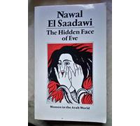 The Hidden Face of Eve: Women in the Arab World