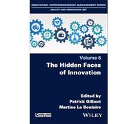 The Hidden Faces of Innovation