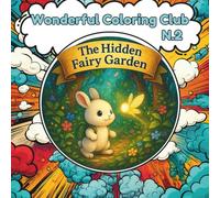 The Hidden Fairy Garden: A Story Coloring Book for Kids