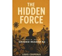 The Hidden Force - Graded Reader B2: Retold Story for English Learners & Vocabulary Building in Easy English