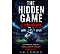 The Hidden Game: AI, Disinformation, and The World Cup 2026