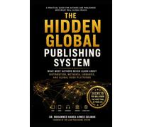 The Hidden Global Publishing System: What Most Authors Never Learn About Distribution, Metadata, Libraries, and Global Book Platforms: 5