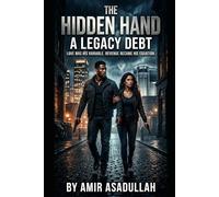 The Hidden Hand: A Legacy Debt