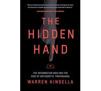 The Hidden Hand: The Information War and the Rise of Antisemitic Propaganda
