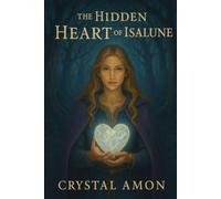 The Hidden Heart of Isalune